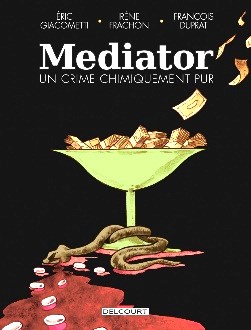 Couverture de « Mediator, un crime chimiquement pur »